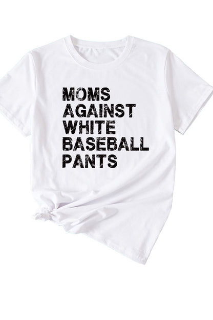 Moms Against With Baseball Pants Print T-shirt