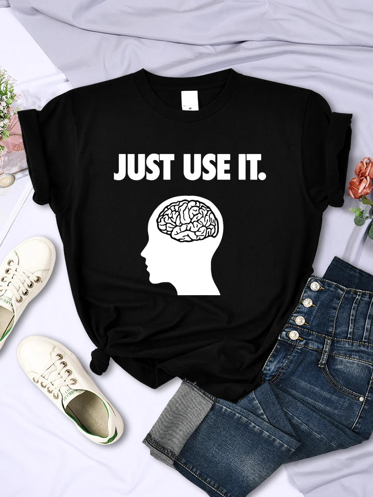 Just Use Your Brain Tee Clothing Funny Creativity T-shirts Soft Short Sleeve Summer O-neck Breathable Female Tops