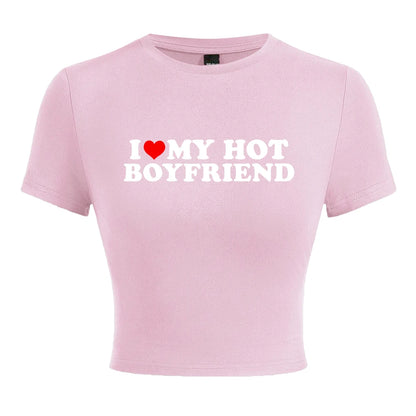 I Love My Hot Boyfriend Print Tshirt Hip Hop Summer Tops Street Harajuku Short T-shirtelastic Comfortable Tshirts Female