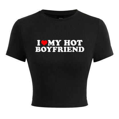 I Love My Hot Boyfriend Print Tshirt Hip Hop Summer Tops Street Harajuku Short T-shirtelastic Comfortable Tshirts Female